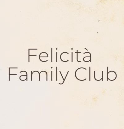 Felicità Family Club