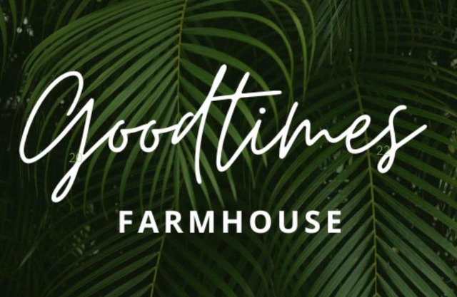 Goodtimes Farmhouse