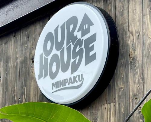 OUR HOUSE-Mie